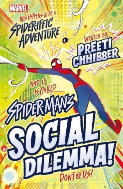 Marvel: Spider-Man's Social Dilemma! - Preeti Chhibber