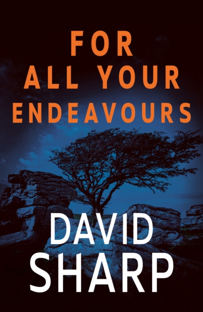 For All Your Endeavours - David Sharp