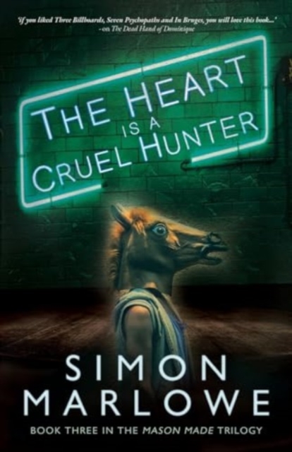 Heart is a Cruel Hunter - Simon Marlowe