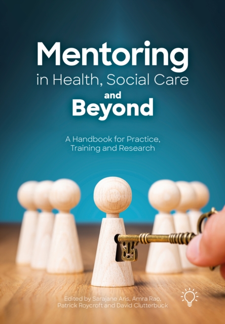 Mentoring in Health, Social Care and Beyond - Sarajane|rao Aris