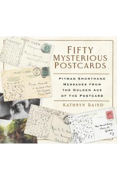 Coperta cărții 'Fifty Mysterious Postcards - Kathryn Baird'