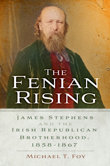 Fenian Rising - Michael T. Foy