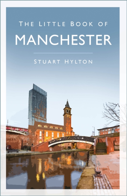 Little Book of Manchester - Stuart Hylton