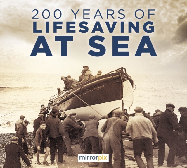 200 Years of Lifesaving at Sea - 