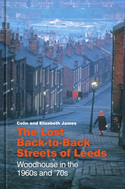 Lost Back-to-Back Streets of Leeds - Colin|james James