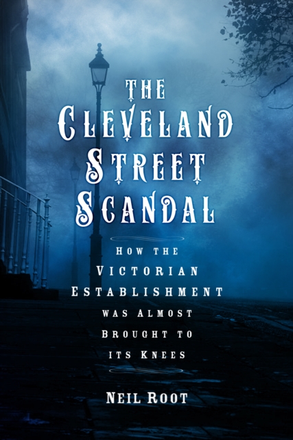 Cleveland Street Scandal - Neil Root