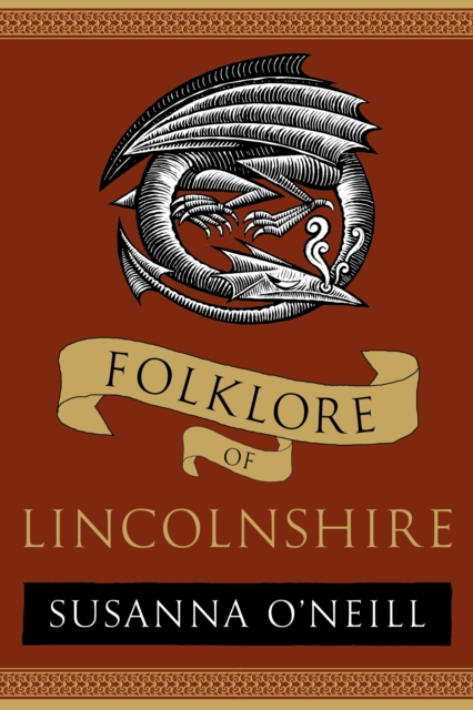 Folklore of Lincolnshire - Susanna O'neill