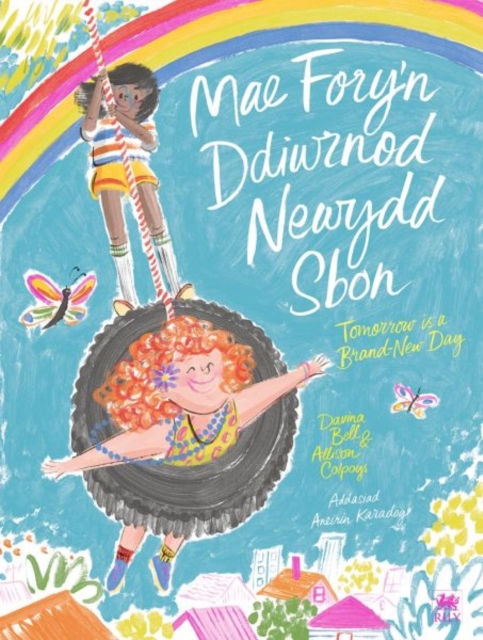 Mae Fory'n Ddiwrnod Newydd Sbon / Tomorrow is a Brand-New Day - Davina Bell