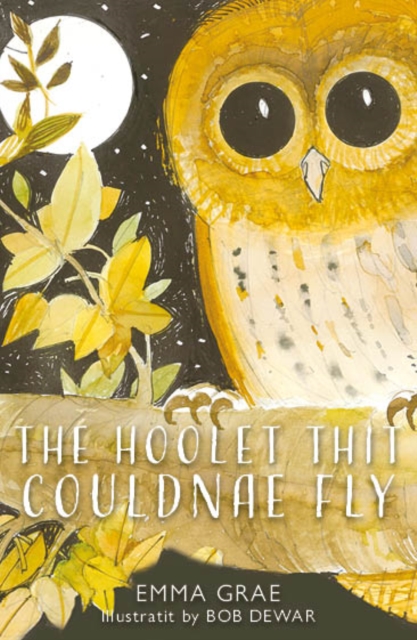 Hoolet Thit Couldnae Fly - Emma Grae