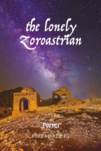 Lonely Zoroastrian - Mike Harding