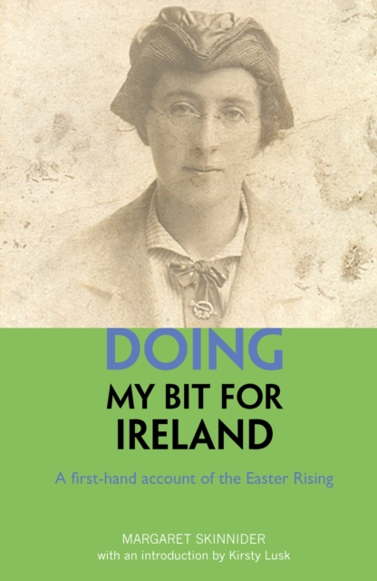 Doing My Bit For Ireland - Margaret Skinnider