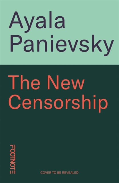 New Censorship - Ayala Panievsky