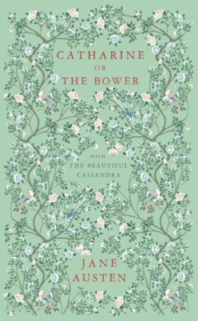 Catharine, or The Bower - Jane Austen