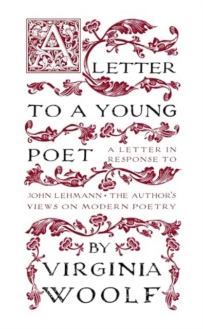 Letter to a Young Poet - Virginia Woolf