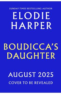 Poza produsului Boudicca's Daughter - Elodie Harper