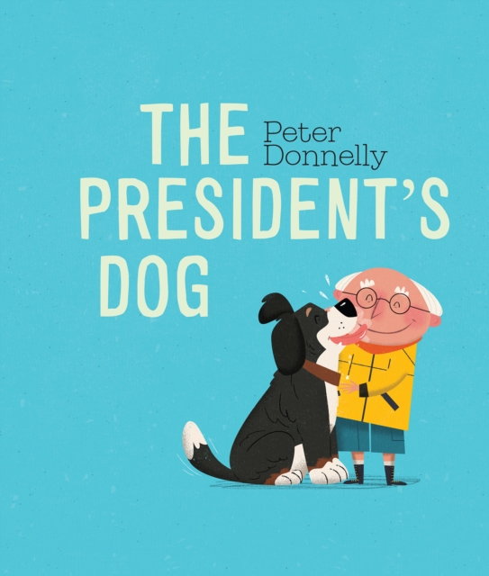 President's Dog - Peter Donnelly