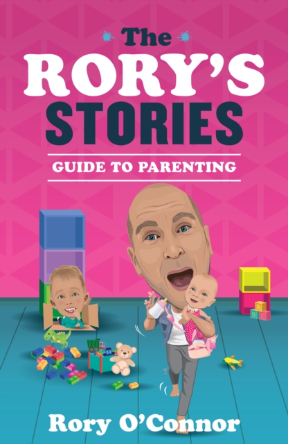 Rory's Stories Guide to Parenting - Rory O'connor