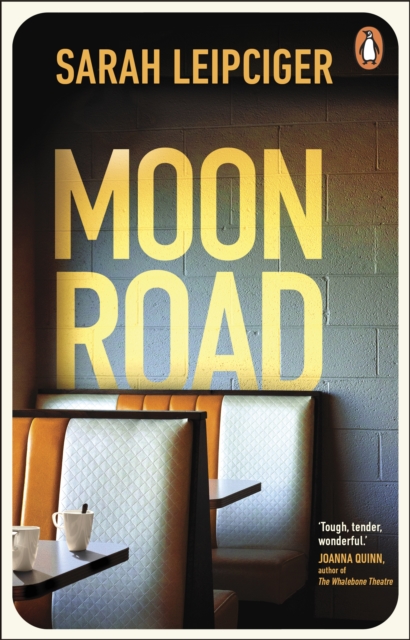 Moon Road - Sarah Leipciger