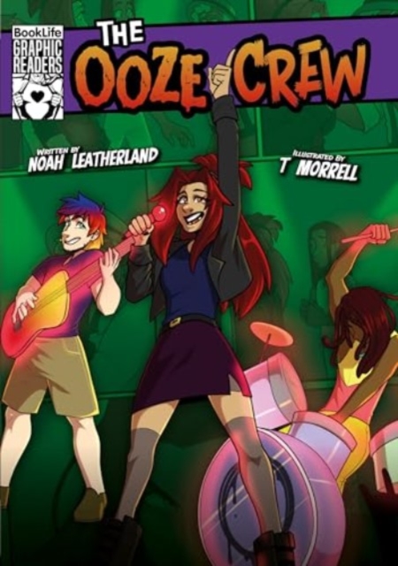 Ooze Crew - Noah (booklife Publishing Ltd) Leatherland