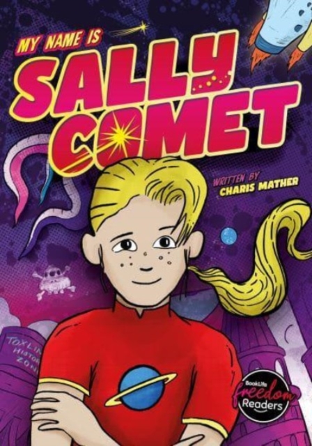 My Name Is Sally Comet - Charis Mather