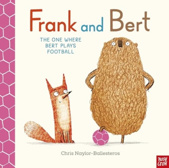 Frank and Bert: The One Where Bert Plays Football - Chris Naylor-ballesteros