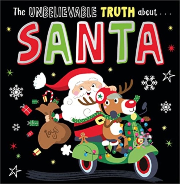 Unbelievable Truth about Santa - Holly Lansley