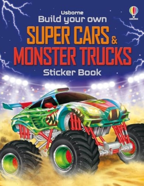 Build Your Own Super Cars and Monster Trucks Sticker Book - Simon Tudhope