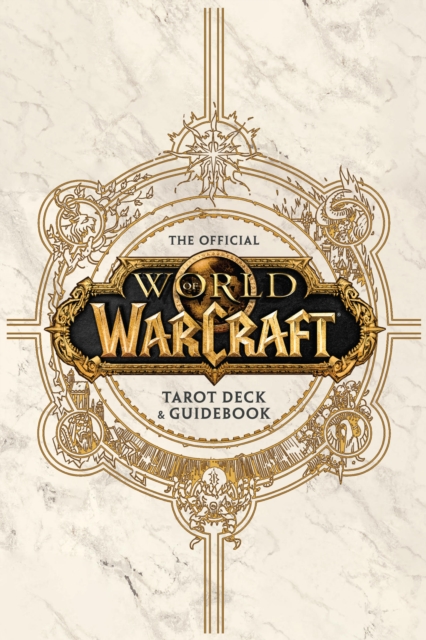 World of Warcraft: The Official Tarot Deck and Guidebook - Ian Flynn