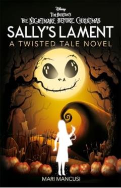 Coperta cărții 'Disney Tim Burton's The Nightmare Before Christmas: Sally's Lament - Mari Mancusi'