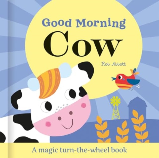 Good Morning Cow - Rob Abbott