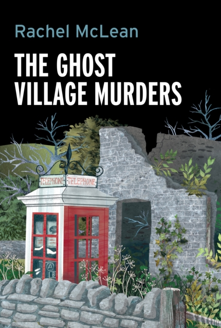 Ghost Village Murders - Rachel Mclean