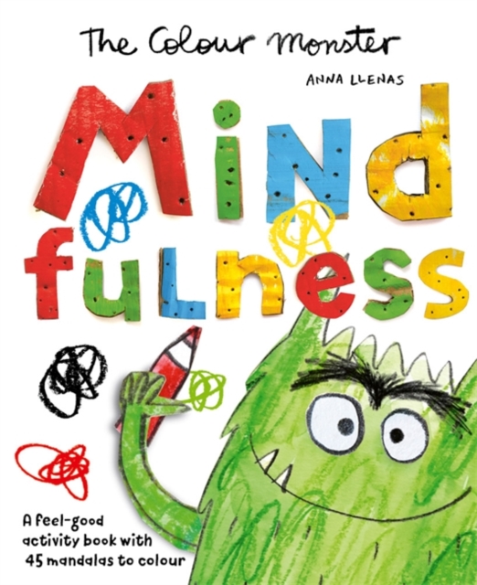 Colour Monster: Mindfulness - Anna Llenas