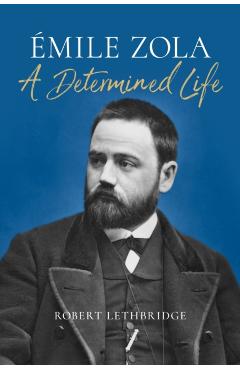 Emile Zola - Robert Lethbridge