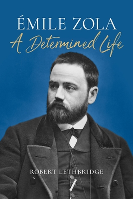 Emile Zola - Robert Lethbridge