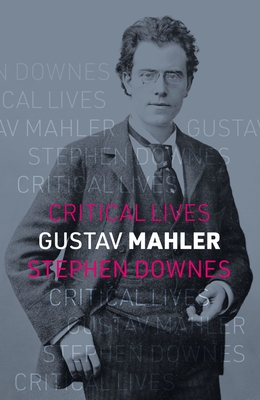 Gustav Mahler - Stephen Downes