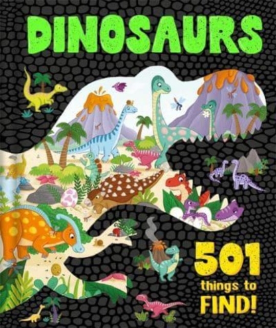 Dinosaurs: 501 Things to Find! - 