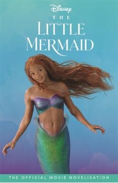 Coperta cărții 'Disney The Little Mermaid: The Official Junior Novelisation -'