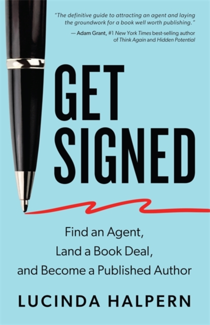 Get Signed - Lucinda (literary Agent) Halpern