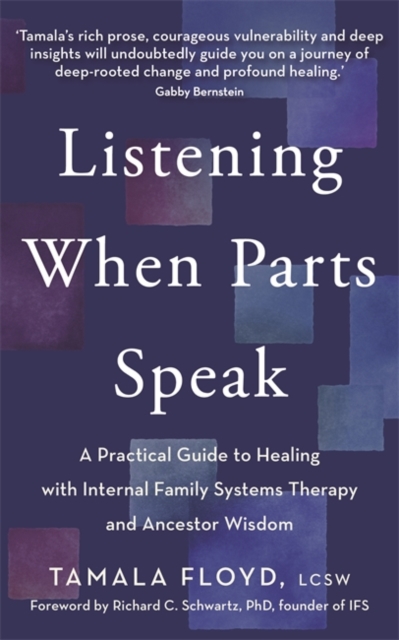 Listening When Parts Speak - Tamala Floyd