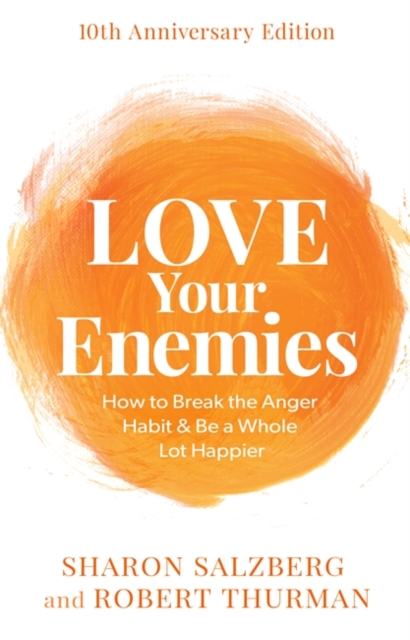 Love Your Enemies (10th Anniversary Edition) - Sharon|thurman Salzberg