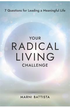 Coperta cărții 'Your Radical Living Challenge - Marni Battista'