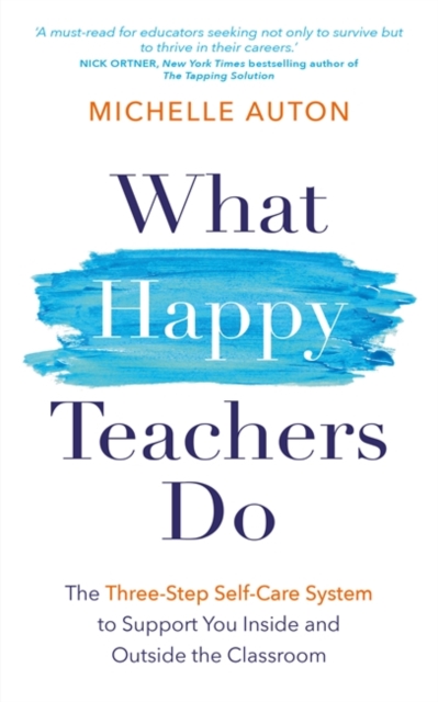 What Happy Teachers Do - Michelle Auton