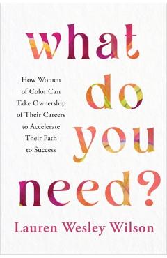 Coperta cărții 'What Do You Need? - Lauren Wesley Wilson'