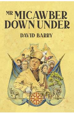 Coperta cărții 'Mr Micawber Down Under - David Barry'