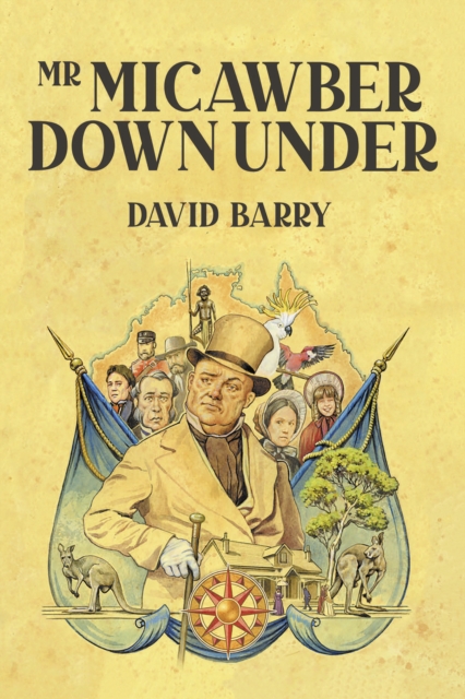 Mr Micawber Down Under - David Barry