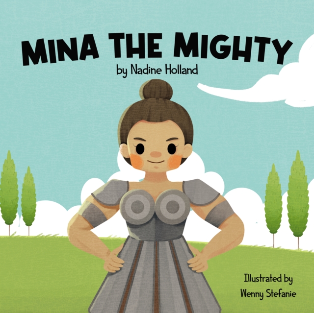 Mina the Mighty - Nadine Holland