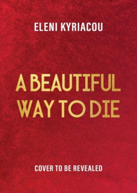 Beautiful Way to Die - Eleni Kyriacou