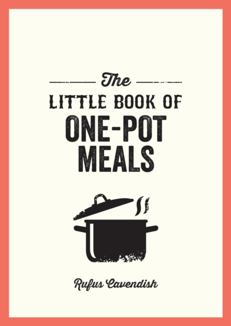 Little Book of One-Pot Meals - Rufus Cavendish