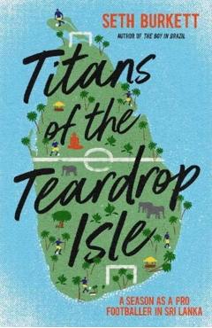 Poza produsului Titans of the Teardrop Isle - Seth Burkett