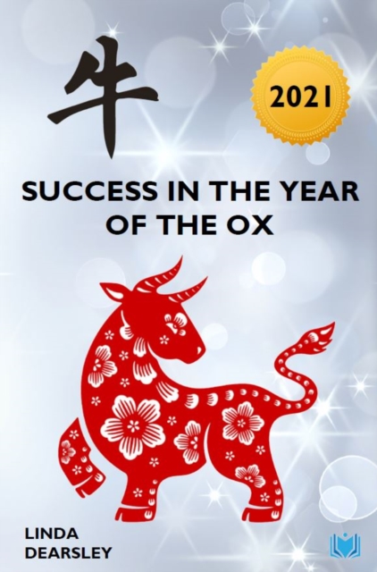 Success in the Year of the Ox [2021] - Linda Dearsley